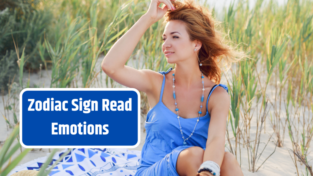 Top 4 Zodiac Signs That Read Emotions Like a Pro