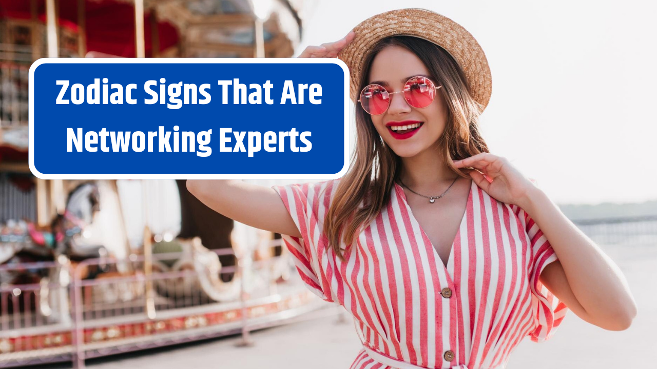 Top 3 Zodiac Signs That Are Networking Experts