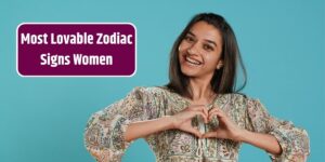 Most Lovable Zodiac Signs Women